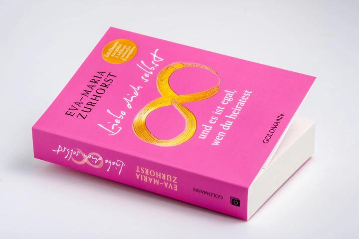 Produktbild Liebe dich selbst und es ist egal, wen du heiratest (Deutsch, Eva-Maria Zurhorst, 2024)