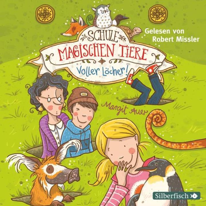 The school of magical animals 02. full of holes! (Margit Auer, German)