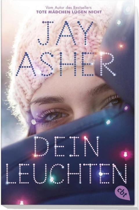 Produktbild Dein Leuchten (Karen Gerwig, Jay Asher, Deutsch)