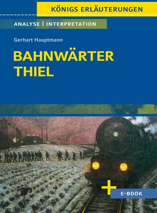 Produktbild Bahnwärter Thiel von Gerhart Hauptmann - Textanalyse und Interpretation (Deutsch, Gerhart Hauptmann, Rüdiger Bernhardt, 2023)