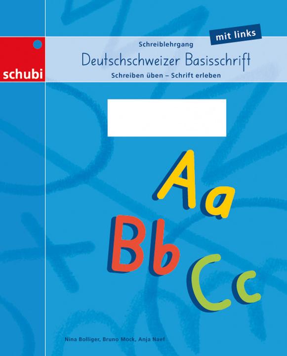 Produktbild Deutschschweizer Basisschrift / Schreiblehrgang Deutschschweizer Basisschrift mit links (Deutsch, Anja Naef, Nina Bolliger, 2018)