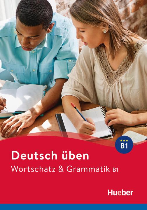 Wortschatz & Grammatik B1 (Tedesco, Anneli Billina, Marion Techmer, Lilli Marlen Brill, 2022)
