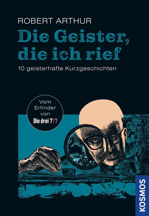 Produktbild Kosmos Die Geister, die ich rief (Deutsch, Robert Arthur, 2024)