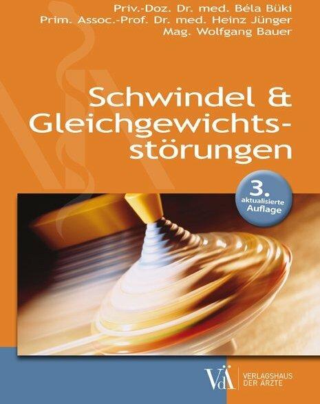 Produktbild Schwindel & Gleichgewichtsstörungen (Deutsch, Heinz Jünger, Bela Büki, Wolfgang Bauer, 2019)