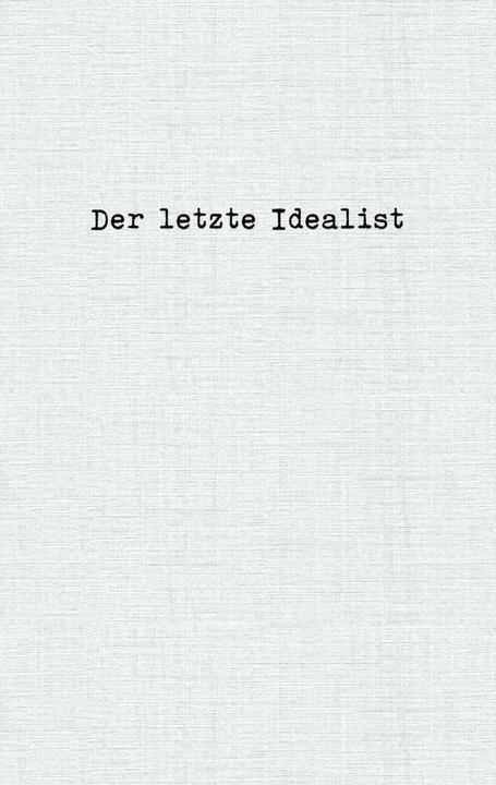 Produktbild Der letzte Idealist (Deutsch, Derletzte Idealist, 2021)