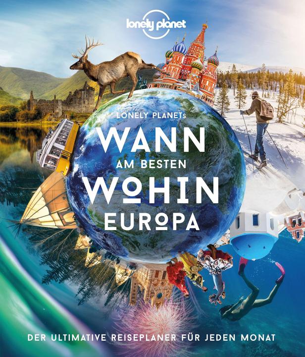 Wann am besten wohin Europa (German, The Lonely Planet, 2024)
