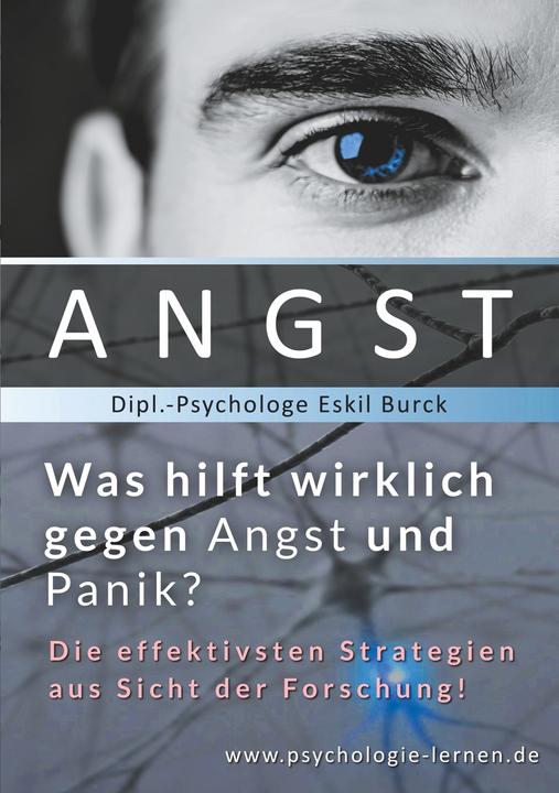 Produktbild Angst - Was hilft wirklich gegen Angst und Panikattacken? (Deutsch, Eskil, Burck, 2019)