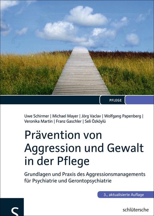 Produktbild Prävention von Aggression und Gewalt in der Pflege (Deutsch, Mayer, Michael/Vaclav, Jörg/Papenberg, Wolfgangua, 2012)