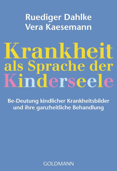 Produktbild Krankheit als Sprache der Kinderseele (Deutsch, Ruediger Dahlke, 2010)