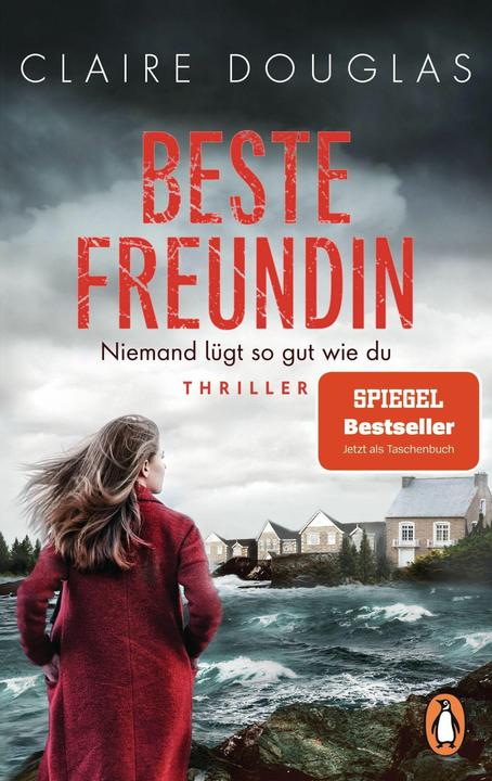 Produktbild Beste Freundin - Niemand lügt so gut wie du (Deutsch, Claire Douglas, 2022)