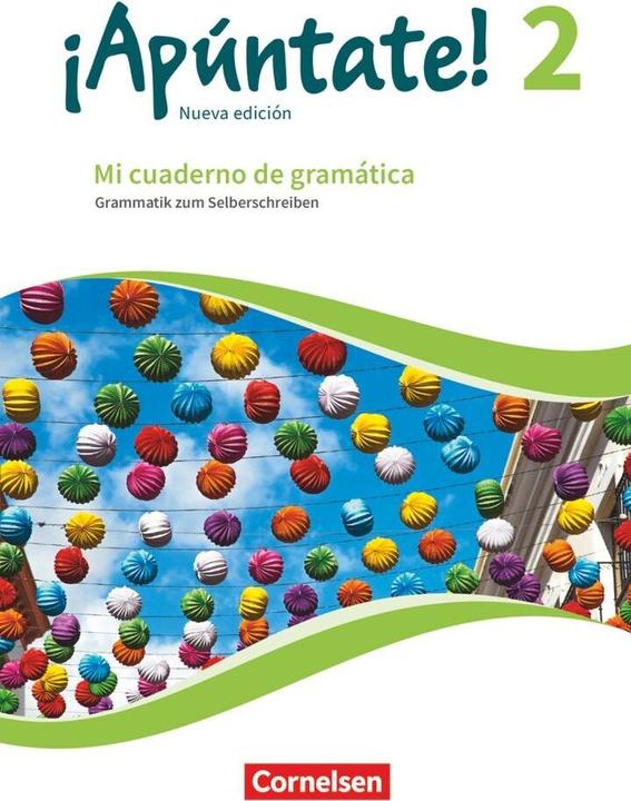 Produktbild ¡Apúntate! 2. Nueva edición. Mi cuaderno de gramática (Deutsch, Joachim, Balser, 2018)