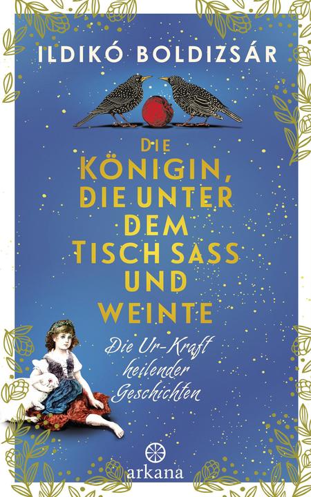 Produktbild Die Königin, die unter dem Tisch sass und weinte