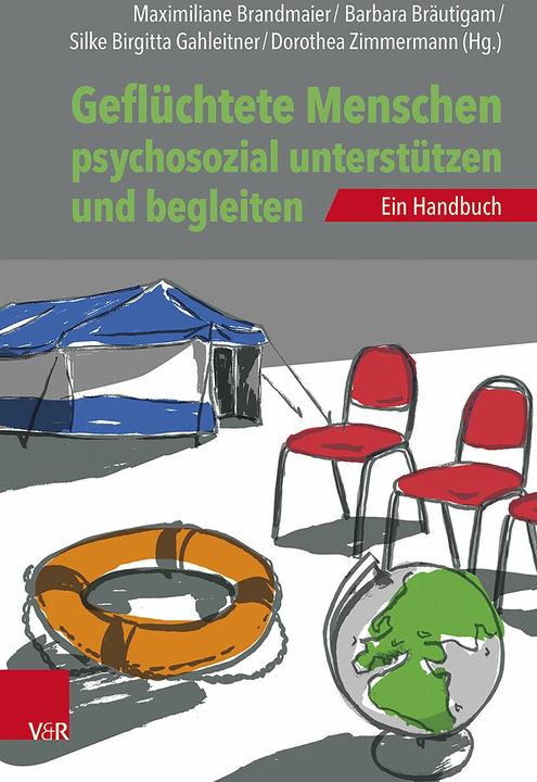 Produktbild Geflüchtete Menschen psychosozial unterstützen und begleiten (Deutsch, Barbara Bräutigam, Dorothea Zimmermann, Maximiliane Brandmaier, Luise Reddemann, Silke Birgitta Gahleitner, 2023)