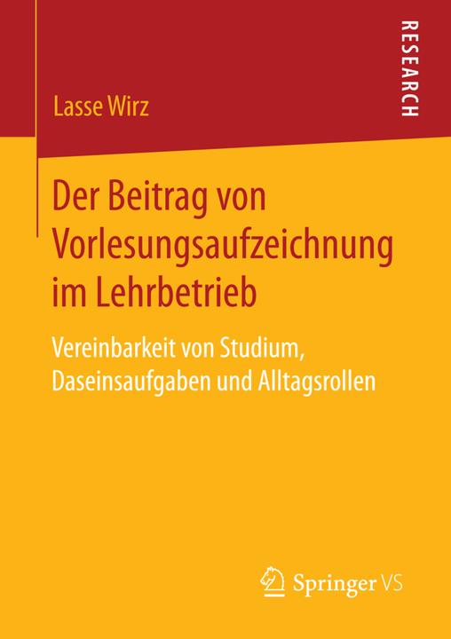 Produktbild Der Beitrag von Vorlesungsaufzeichnung im Lehrbetrieb (Niederländisch, Lasse Wirz, 2016)