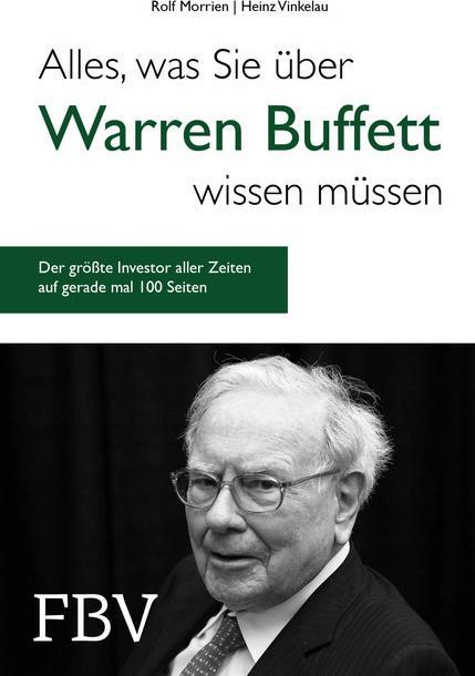 Produktbild Alles, was Sie über Warren Buffett wissen müssen (Deutsch, Rolf Morrien, Heinz Vinkelau, 2018)
