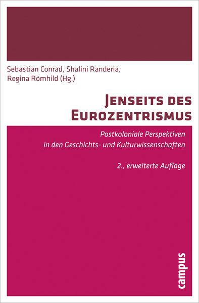 Produktbild Jenseits des Eurozentrismus (Deutsch, Shalini Randeria, Sebastian Conrad, Regina Römhild, 2013)