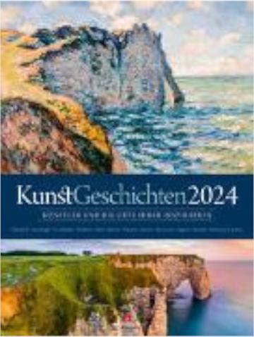 Produktbild KunstGeschichten - Künstler und die Orte ihrer Inspiration Kalender 2024 (Deutsch)