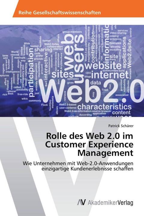 Produktbild Rolle des Web 2.0 im Customer Experience Management (Patrick Schärer, 2014)