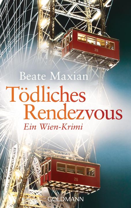 Produktbild Tödliches Rendezvous (Deutsch, Beate Maxian, 2011)