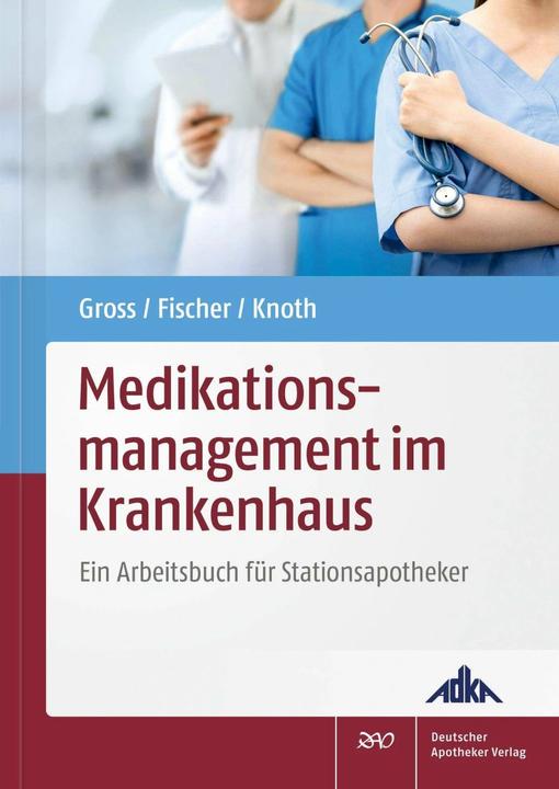 Immagine prodotto Medikationsmanagement im Krankenhaus (Tedesco, Andreas Fischer, Holger Knoth, Yvonne Marina Pudritz, Insa Gross, Pamela Reissner, 2021)