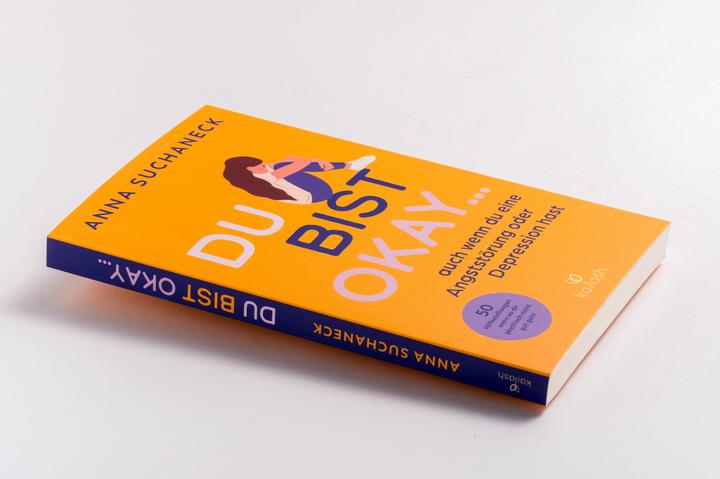 Produktbild Du bist okay, auch wenn du eine Angststörung oder Depression hast (Deutsch, Anna Suchaneck, 2024)