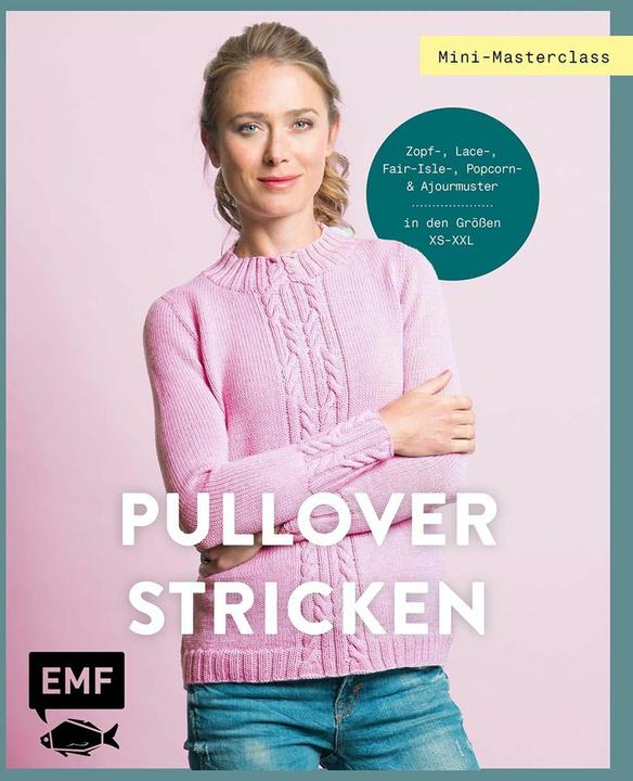 Produktbild Mini-Masterclass - Pullover Stricken (Deutsch, Edition Michael Fischer, 2024)