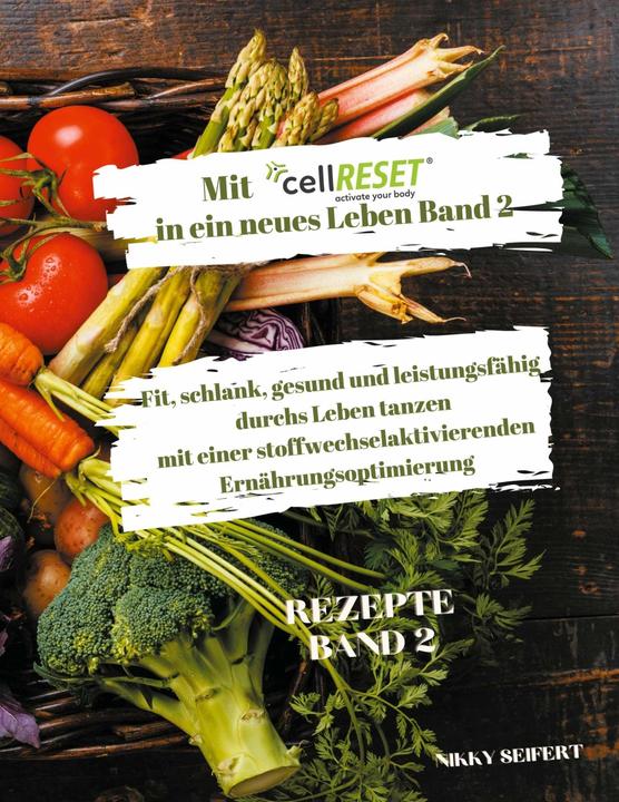 Image du produit Vers une nouvelle vie avec cellRESET Volume 2 (Allemand, Nikky Seifert, 2021)