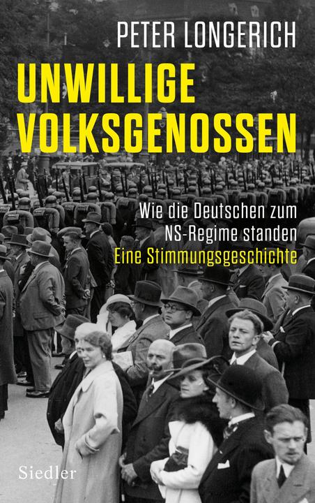 Actual product image Unwillige Volksgenossen (German, Peter Longerich, 2025)