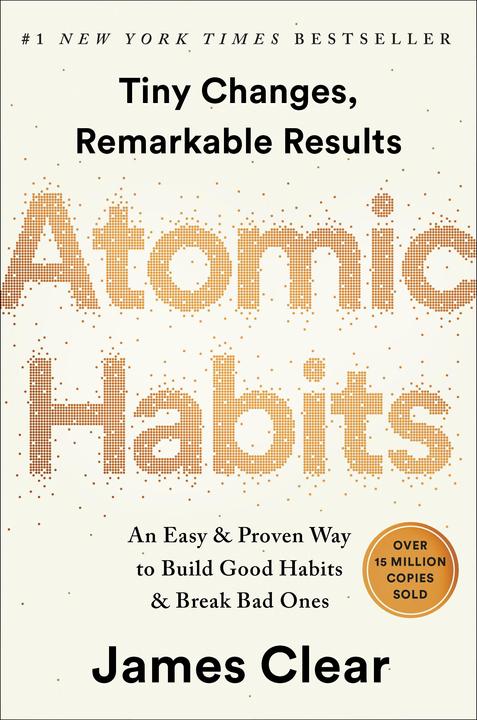 Atomic Habits: An Easy & Proven Way to Build Good Habits & Break Bad Ones (English, James Clear, 2018)