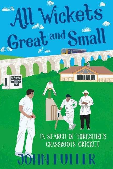 Produktbild All Wickets Great and Small (Englisch, John Fuller, 2016)