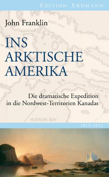 Produktbild Ins Arktische Amerika (Deutsch, John Franklin, 2013)
