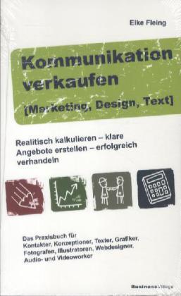 Immagine prodotto Kommunikation verkaufen (Marketing, Design, Text) (Tedesco, Elke Fleing, 2012)