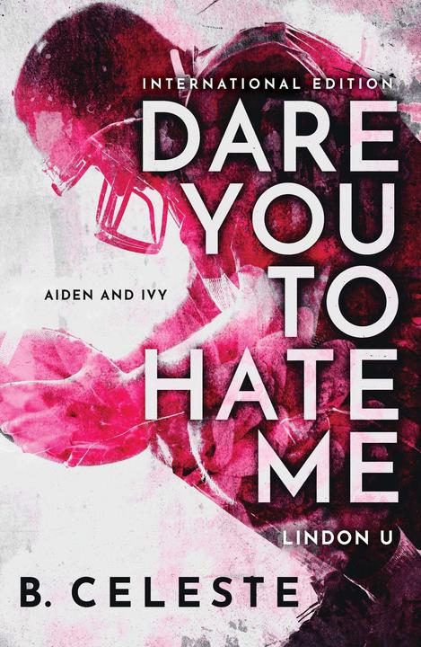 Produktbild Dare You to Hate Me (Englisch, B. Celeste, 2023)