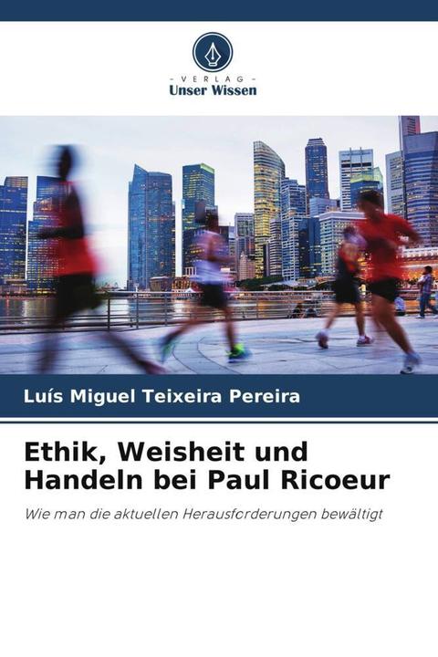 Produktbild Ethik, Weisheit und Handeln bei Paul Ricoeur (Luís Miguel Teixeira Pereira, 2023)