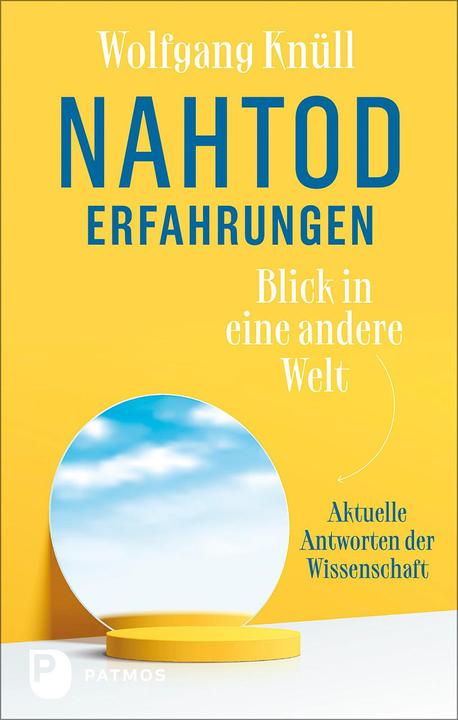 Produktbild Nahtoderfahrungen - Blick in eine andere Welt (Deutsch, Pim van Lommel, Wolfgang Knüll, 2023)