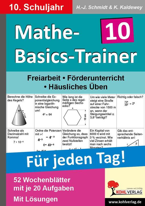 Produktbild Mathe-Basics-Trainer / 10. Schuljahr Grundlagentraining für jeden Tag! (Deutsch, Kurt Kaldewey, Hans-J. Schmidt, Hans J. Schmidt, 2011)