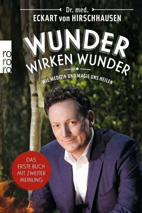 Produktbild Wunder wirken Wunder (Deutsch, Dr. med. Eckart von Hirschhausen, 2018)