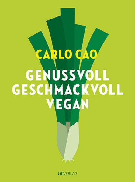Immagine prodotto Genussvoll. Geschmackvoll. Vegan (Tedesco, Carlo Cao, 2024)