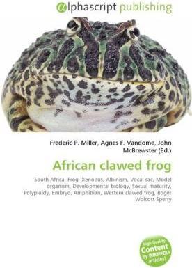 Produktbild African clawed frog (Agnes F. Vandome, Frederic P. Miller, John McBrewster, 2010)