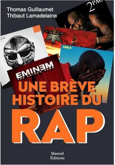 Produktbild Une brève histoire du rap (Französisch, Lamadeleine Thibault, Guillaumet Thomas, 2020)