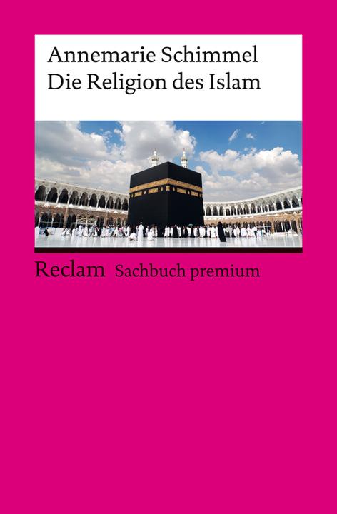 Produktbild Die Religion des Islam (Deutsch, Annemarie Schimmel, 2023)