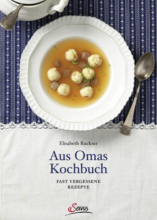 Produktbild Aus Omas Kochbuch (Deutsch, Elisabeth Ruckser, 2017)