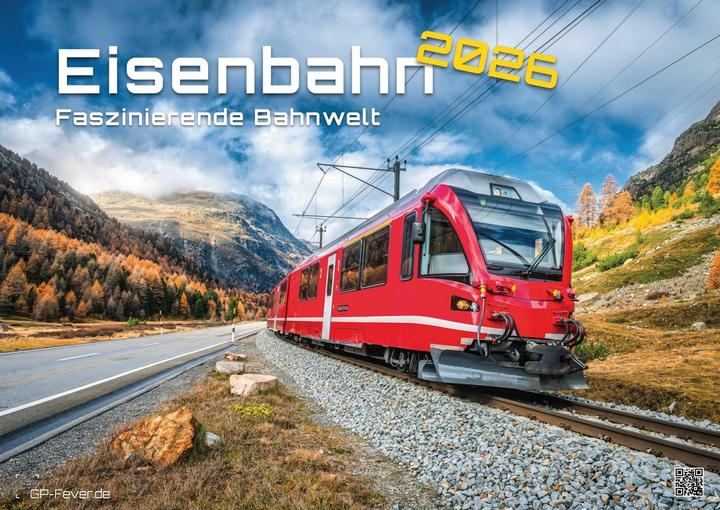 Eisenbahn - faszinierende Bahnwelt - 2026 - Kalender DIN A3 (A3, Deutsch)
