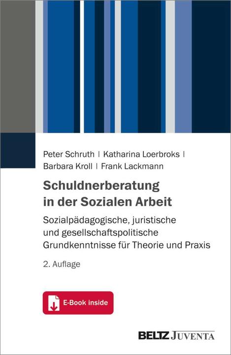 Produktbild Schuldnerberatung in der Sozialen Arbeit (Deutsch, Barbara Kroll, Peter Schruth, Katharina Loerbroks, Frank Lackmann, 2022)