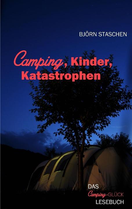 Produktbild Kinder, Camping, Katastrophen (Björn Staschen, 2023)