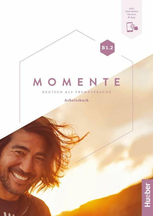 Actual product image Momente B1.2 DaF, AB + interakt.Vers. (German, Stefan Dirr, Sabine Glass Peters, Anna Breitsameter, Ines Haelbig, Susanne Schindler, Leonore Mirrors, 2024)