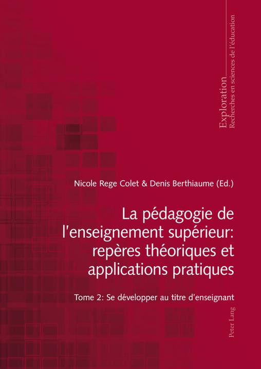 Produktbild La pédagogie de l'enseignement supérieur : repères théoriques et applications pratiques (Französisch, Denis Berthiaume, Nicole Rege-Colet, 2014)