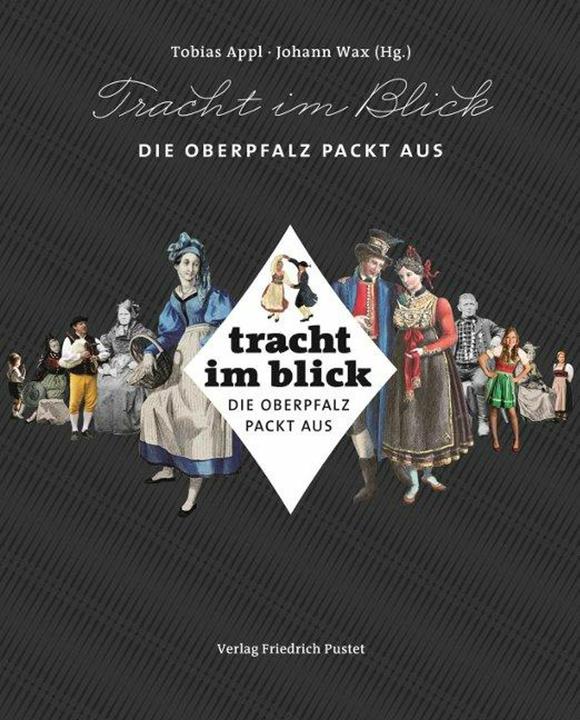Produktbild Tracht im Blick (Deutsch, Tobias Appl, Johann Wax|Tobias Appl, 2016)