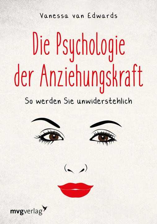 Produktbild Die Psychologie der Anziehungskraft (Deutsch, Vanessa Van Edwards, 2018)