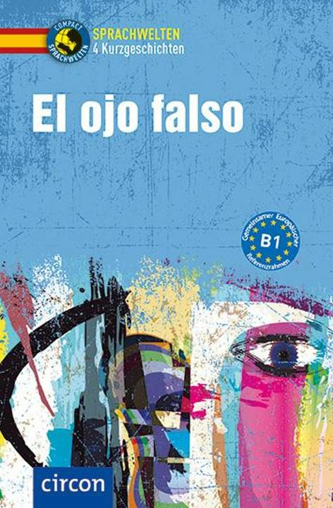 Produktbild E ojo falso (Deutsch, Spanisch, Alex Bech, Ana López Toribio, 2025)